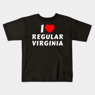 I Love Regular Virginia Kids T-Shirt